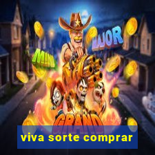 viva sorte comprar